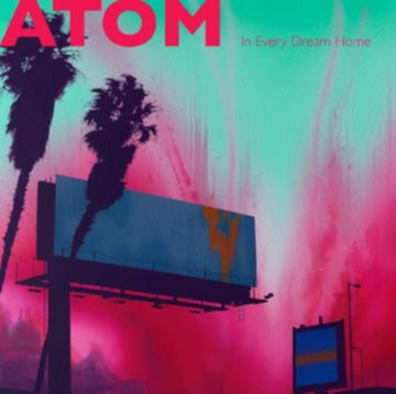 ATOM | IN EVERY DREAM HOME (COLOR VINYL/DL CARD) | 12IN VINYL