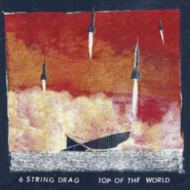 6 STRING DRAG | TOP OF THE WORLD | VINYL RECORD (LP)
