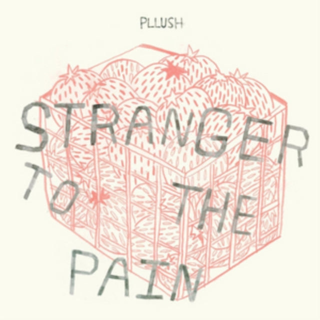 PLLUSH | STRANGER TO THE PAIN (BONE COLORED VINYL/DL CODE) | VINYL RECORD (LP)