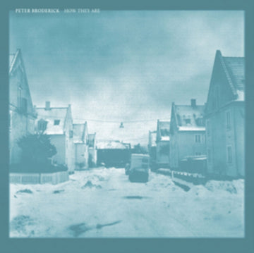 BRODERICK, PETER | HOW THEY ARE (DL CODE) | VINYL RECORD (LP)