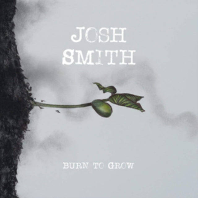 SMITH, JOSH | BURN TO GROW | VINYL RECORD (LP)