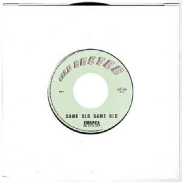 EMAPEA | SAME OLD SAME OLD B/W DROP THE BASS | 7IN VINYL