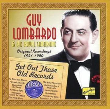 LOMBARDO, GUY | GET OUT THOSE OLD RECORDS | CD