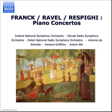 VARIOUS ARTISTS | RESPIGHI/RAVEL/FRANCK: PIANO CONCERTOS | CD