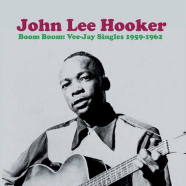 HOOKER, JOHN LEE | BOOM BOOM: VEE-JAY SINGLES 1959-1962 | VINYL RECORD (LP)