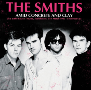 AMID CONCRETE & CLAY: LIVE AT THE PALACE THEATRE. MANCHESTER. 31ST MARCH 1985 - FM BROADCAST | VINYL RECORD (LP)