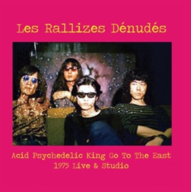 LES RALLIZES DENUDES | ACID PSYCHEDELIC KING GO TO THE EAST | VINYL RECORD (LP)