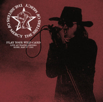 SISTERS OF MERCY | PLAY YOUR WILD CARD: LIVE AT TEATRO ESPERO, ROME, MAY 2ND 1985 | VINYL RECORD (LP)