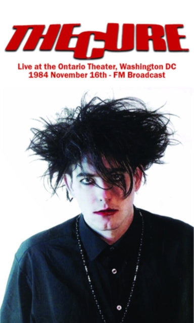 CURE | LIVE AT THE ONTARIO THEATER, WASHINGTON DC | MUSIC CASSETTE