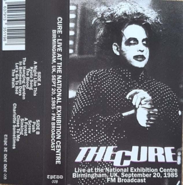 CURE | LIVE AT THE NATIONAL EXHIBITION CENTRE, BIRMINGHAM, UK, SEPTEMBER 20, 1985 - FM BROADCAST | MUSIC CASSETTE