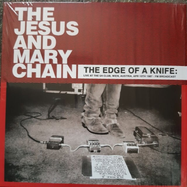 JESUS AND MARY CHAIN | EDGE OF A KNIFE: LIVE AT THE U4 CLUB, WIEN, AUSTRIA, | VINYL RECORD (LP)