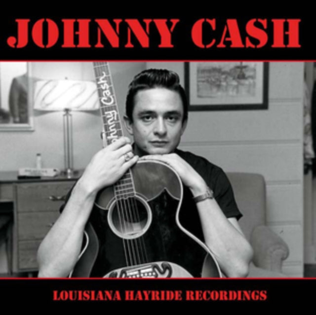 CASH, JOHNNY | LOUISIANA HAYRIDE RECORDINGS | VINYL RECORD (LP)