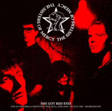 SHE GOT RED EYES: LIVE AT DINGWALLS. KINGSTON UPON HULL. ENGLAND. 1ST JULY 1983 - FM BROADCAST | VINYL RECORD (LP)