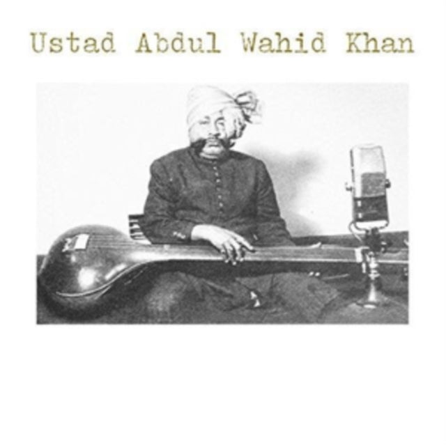 KHAN, USTED ABDUL WAHID | USTAD ABDUL WAHID KHAN | VINYL RECORD (LP)