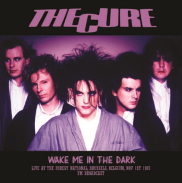 CURE | WAKE ME IN THE DARK: LIVE AT THE FOREST NATIONAL, BRUSSELS, BELGIUM, NOV 1ST 1987 | VINYL RECORD (LP)