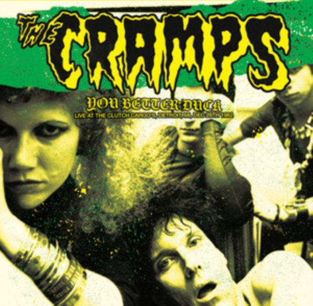 CRAMPS | YOU BETTER DUCK: LIVE AT THE CLUTCH CARGO'S, DETROIT, MI, DEC 29TH 1982 | VINYL RECORD (LP)