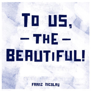 NICOLAY, FRANZ | TO US THE BEAUTIFUL (DL CARD) | VINYL RECORD (LP)