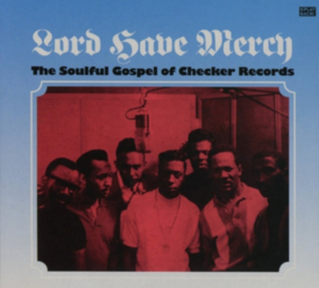 VARIOUS ARTISTS | LORD HAVE MERCY THE SOULFUL GOSPEL | VINYL RECORD (LP)