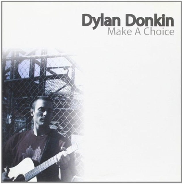 DONKIN, DYLAN | MAKE A CHOICE | VINYL RECORD (LP)