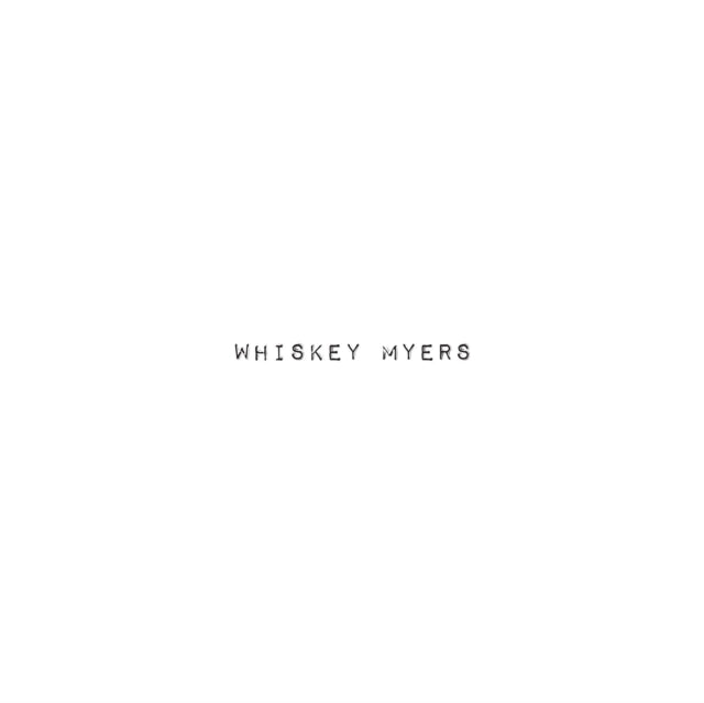WHISKEY MYERS | WHISKEY MYERS | VINYL RECORD (LP)