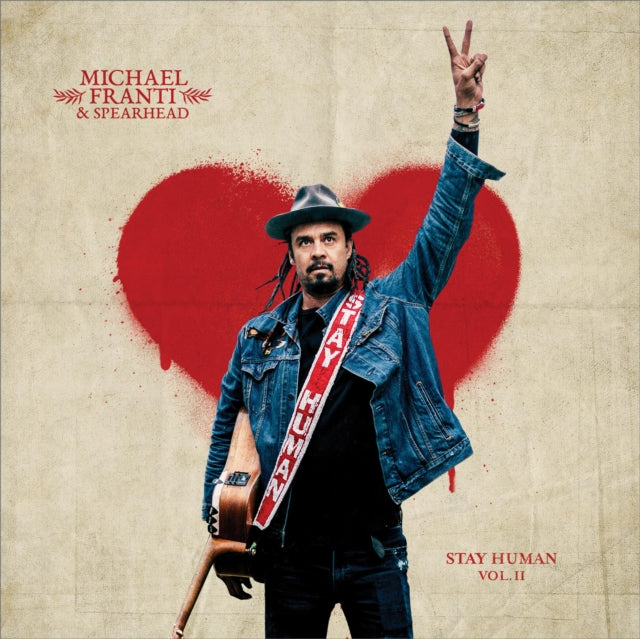 FRANTI, MICHAEL & SPEARHEAD | STAY HUMAN VOL. II | VINYL RECORD (LP)