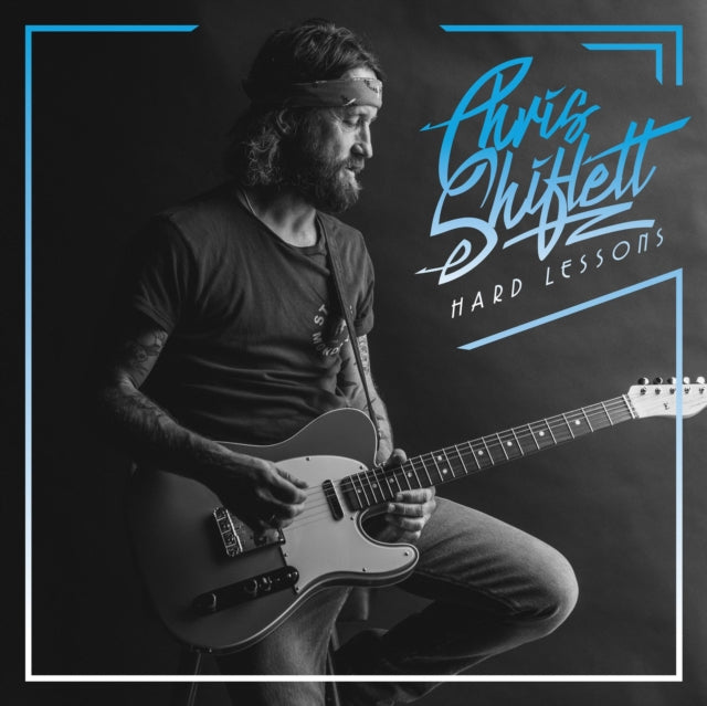 SHIFLETT, CHRIS | HARD LESSONS | VINYL RECORD (LP)