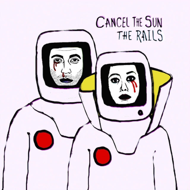 RAILS | CANCEL THE SUN | VINYL RECORD (LP)