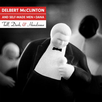 MCCLINTON, DELBERT | TALL, DARK, & HANDSOME | VINYL RECORD (LP)