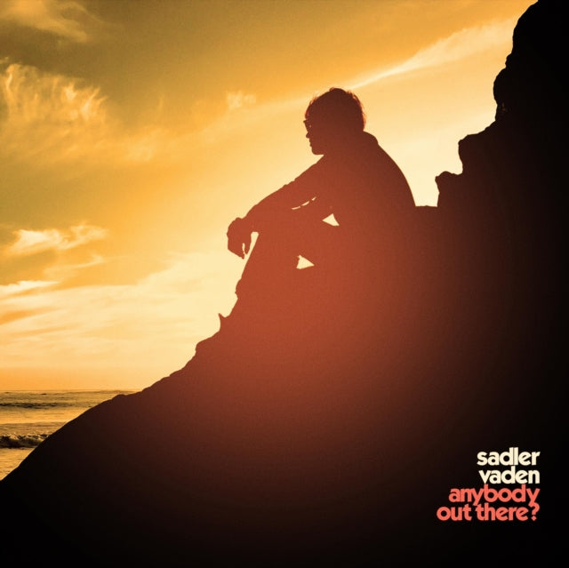 VADEN, SADLER | ANYBODY OUT THERE | VINYL RECORD (LP)