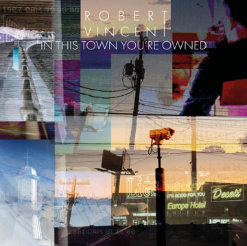 VINCENT, ROBERT | IN THIS TOWN YOU'RE OWNED | VINYL RECORD (LP)