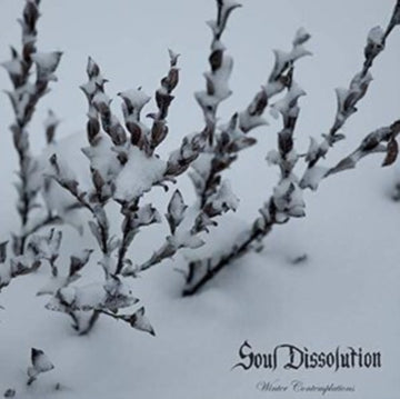 SOUL DISSOLUTION | WINTER CONTEMPLATIONS (LIMITED) | 12IN VINYL