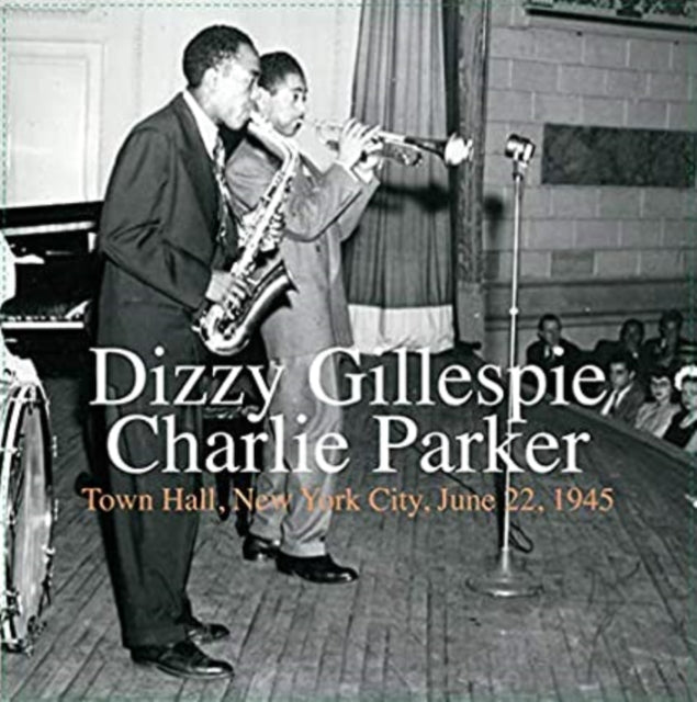 GILLESPIE, DIZZY; CHARLIE PARKER | TOWN HALL, NEW YORK CITY, JUNE 22, 1945 (180 GRAM YELLOW VINYL) | VINYL RECORD (LP)
