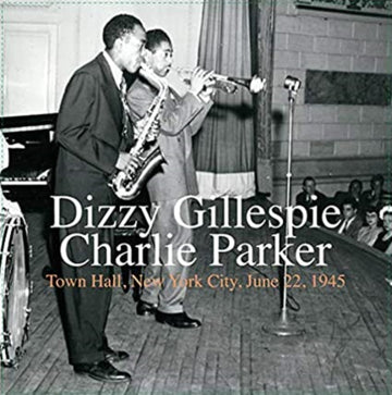 GILLESPIE, DIZZY; CHARLIE PARKER | TOWN HALL, NEW YORK CITY, JUNE 22, 1945 (180 GRAM YELLOW VINYL) | VINYL RECORD (LP)