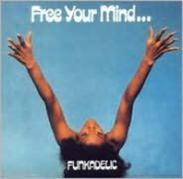 FREE YOUR MIND & THE ASS WILL FOLLOW | VINYL RECORD (LP)