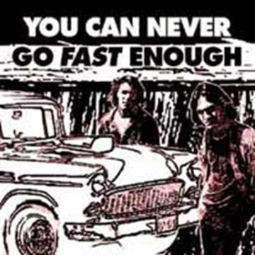 YOU CAN NEVER GO FAST ENOUGH / VAR | VINYL RECORD (LP)