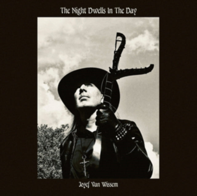 VAN WISSEM, JOZEF | NIGHT DWELLS IN THE DAY | VINYL RECORD (LP)