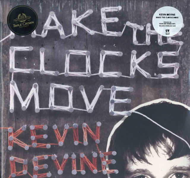 DEVINE, KEVIN | MAKE THE CLOCKS MOVE (SILVER & ORANGE VINYL/GATEFOLD) | VINYL RECORD (LP)