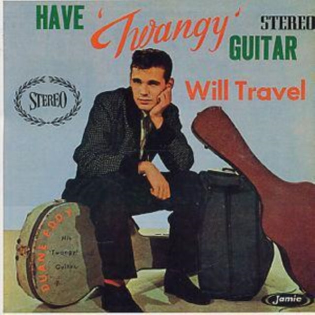 EDDY, DUANE | HAVE TWANGY GUITAR WILL TRAVEL | CD