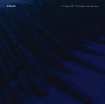 AZONIC | PROSPECT OF THE DEEP VOLUME ONE | VINYL RECORD (LP)