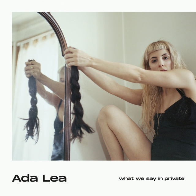 ADA LEA | WHAT WE SAY IN PRIVATE | MUSIC CASSETTE