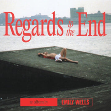 WELLS, EMILY | REGARDS TO THE END | VINYL RECORD (LP)