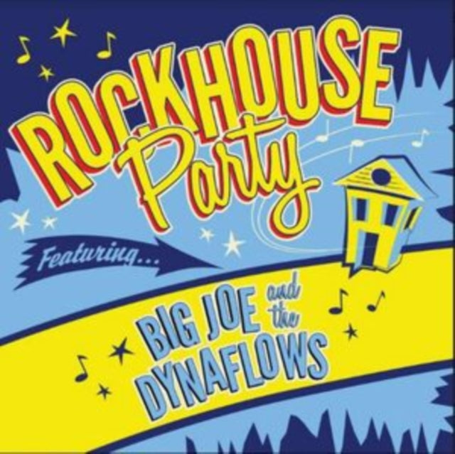 BIG JOE & THE DYNAFLOWS | ROCKHOUSE PARTY | VINYL RECORD (LP)
