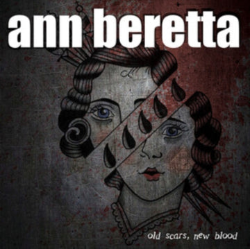 BERETTA, ANN | OLD SCARS, NEW BLOOD | VINYL RECORD (LP)