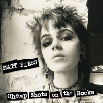 PLESS, MATT | CHEAP SHOTS ON THE ROCKS | VINYL RECORD (LP)