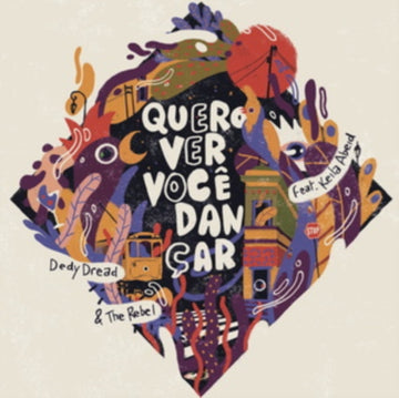 DREAD, DEDY & THE REBEL | QUERO VER VOCE DANCAR | 12IN VINYL