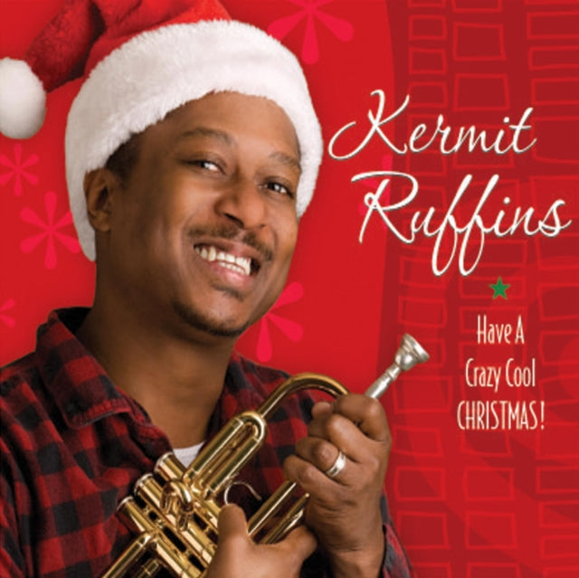 RUFFINS, KERMIT | HAVE A CRAZY COOL CHRISTMAS | CD