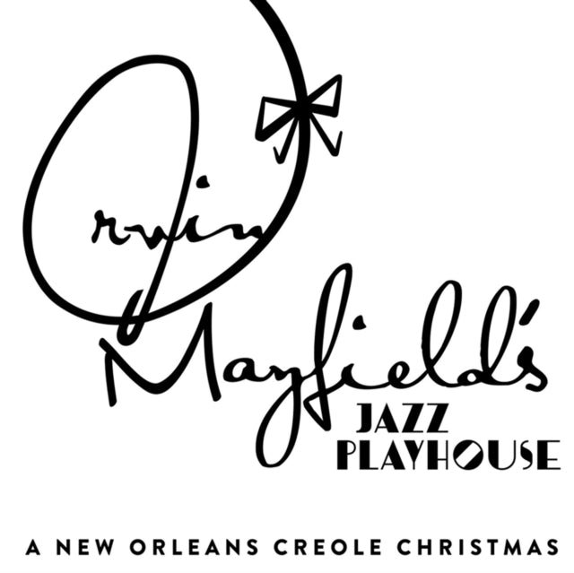 MAYFIELD, IRVIN & THE NEW ORLEANS JAZZ PLAYHOUSE | NEW ORLEANS CREOLE CHRISTMAS | CD