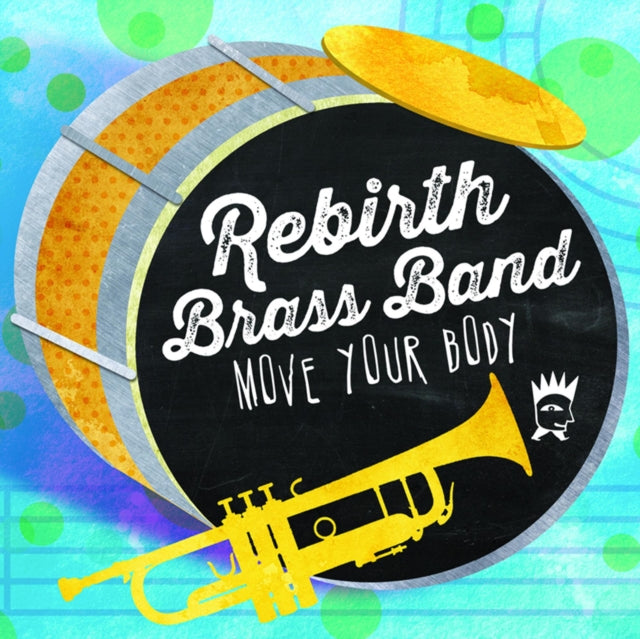 REBIRTH BRASS BAND | MOVE YOUR BODY | VINYL RECORD (LP)