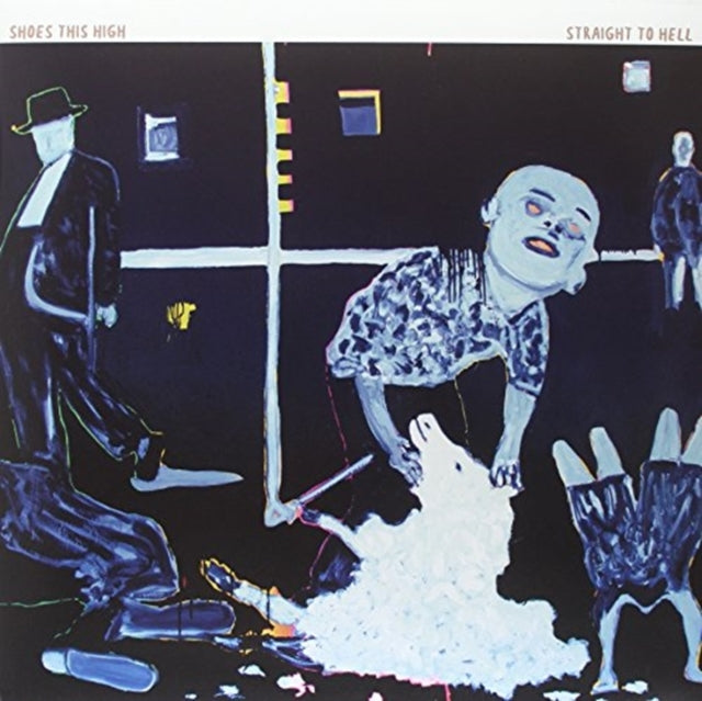 SHOES THIS HIGH | STRAIGHT TO HELL | VINYL RECORD (LP)