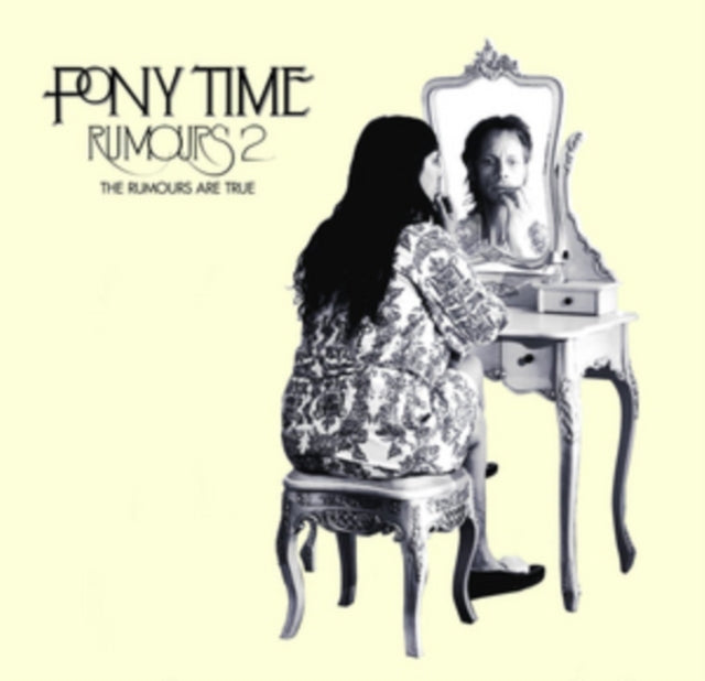 PONY TIME | RUMOURS 2: THE RUMOURS ARE TRUE | VINYL RECORD (LP)
